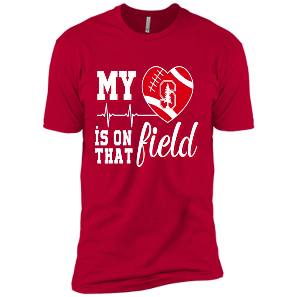 Stanford Cardinal Football My Heart is on that Field - Premium Short Sleeve T-Shirt