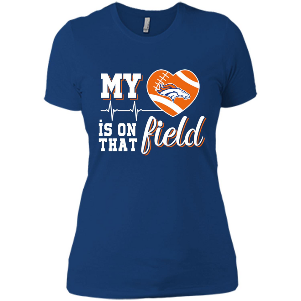 Denver Broncos Football My Heart is on that Field - Ladies' Boyfriend T-Shirt