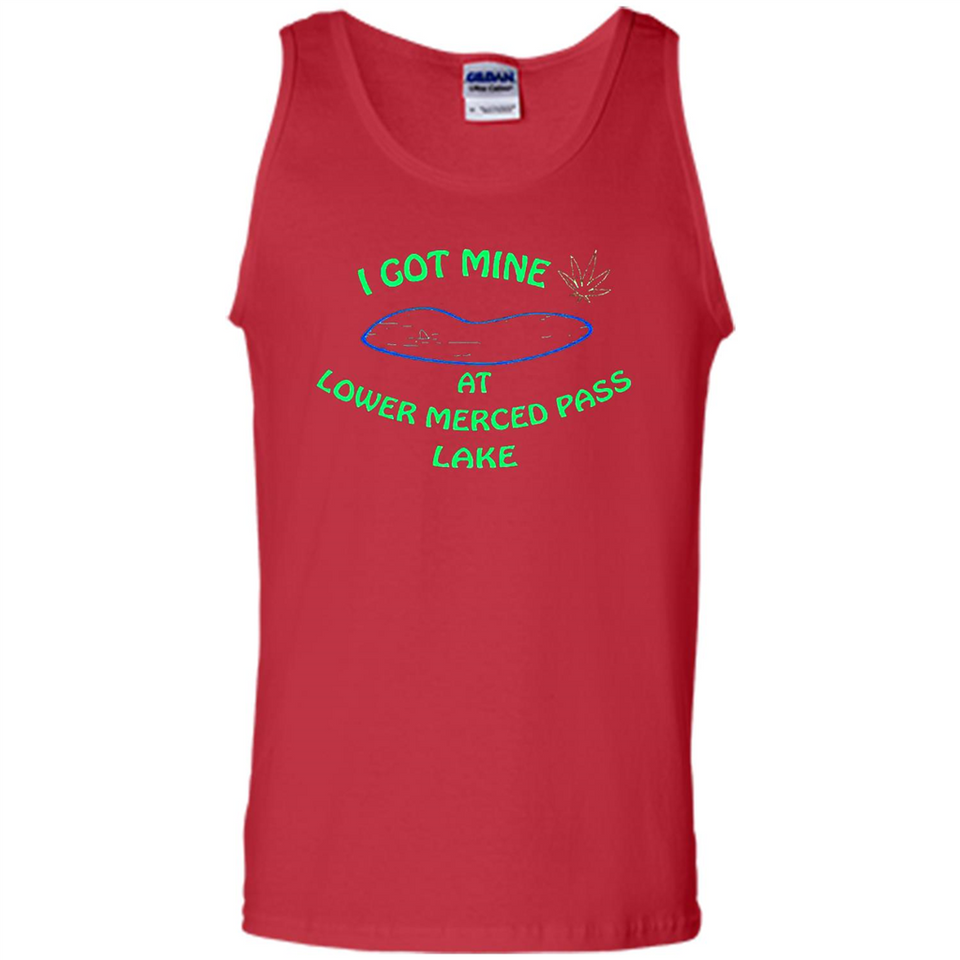 I Got Mine At Lower Merced Pass Lake - Tank Top