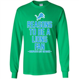 Reasons to be a Detroit Lions Fan Complete List on Back - Long Sleeve T-Shirt