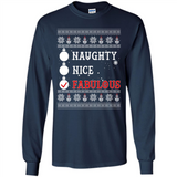 Naughty Nice Fabulous - Long Sleeve T-Shirt