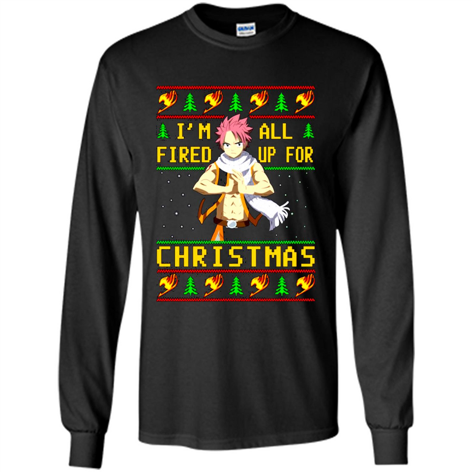 Natsu I’m all fired up for Christmas ugly sweatshirt PINGPONG