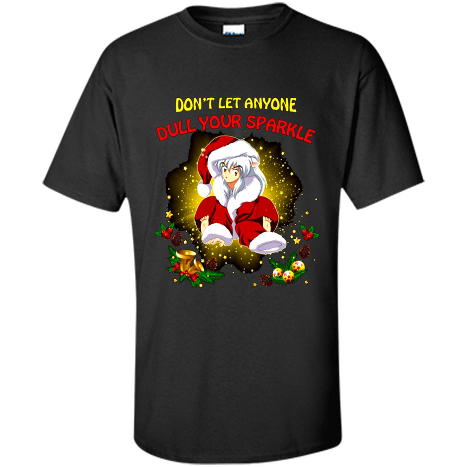 InuYasha Santa Don't Let Anyone Dull Your Sparkle Christmas