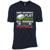 Some Grandmas Play Bingo Real Grandmas Watch Football