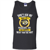 Don't Ask Me Why I'm A Nashville Predators Fan Ask Yourself