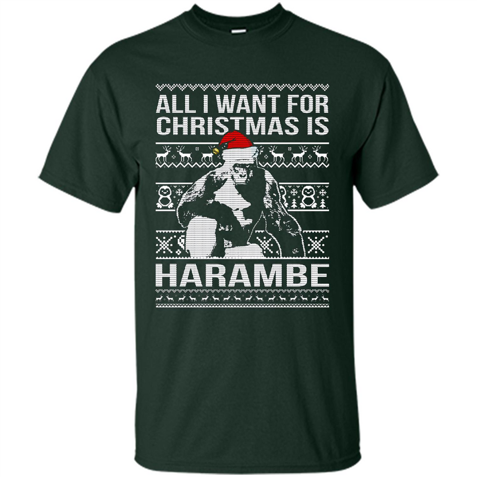 All I Want For Christmas Is Harambe Christmas - Shirt