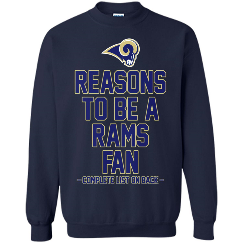 Reasons to be a Los Angeles Rams Fan Complete List on Back - Sweatshirt