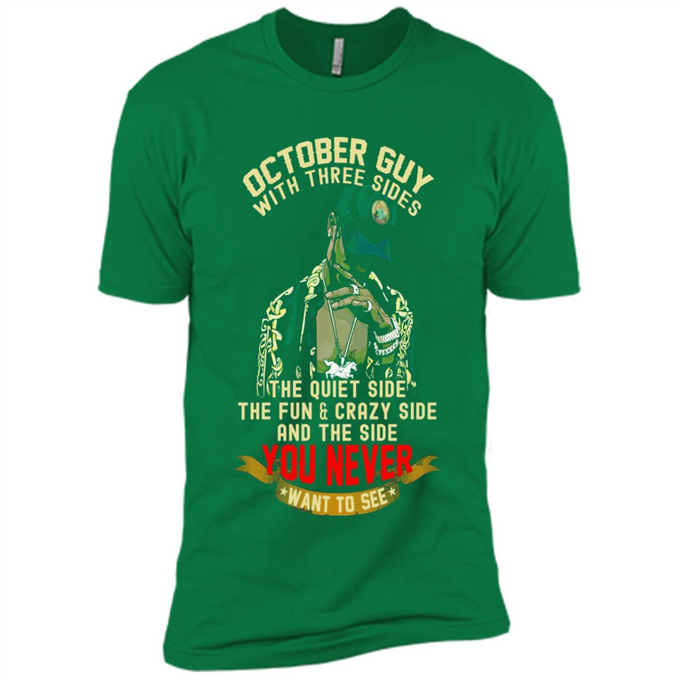 October Guy With Three Sides Quiet Fun Crazy - Premium Short Sleeve T-Shirt