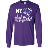 Notre Dame Fighting Irish Football My Heart is on that Field - Long Sleeve T-Shirt