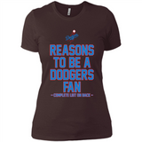 Reasons to be a Los Angeles Dodgers Fan Complete List on Back - Ladies' Boyfriend T-Shirt