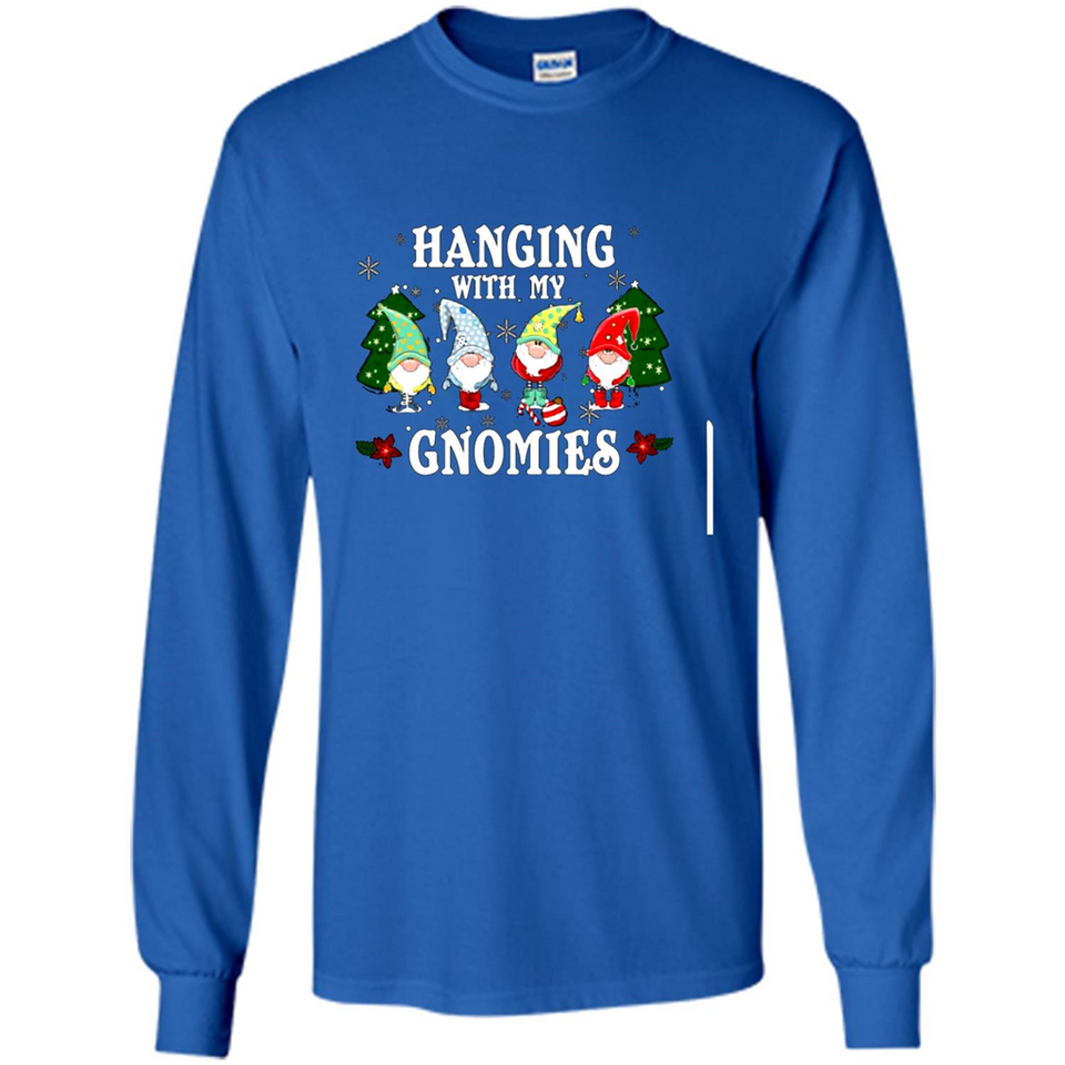 Christmas Garden Gnome Hanging With My Gnomies - Long Sleeve T-Shirt