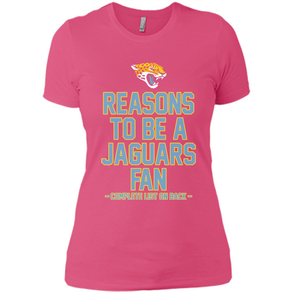 Reasons to be a Jacksonville Jaguars Fan Complete List on Back - Ladies' Boyfriend T-Shirt
