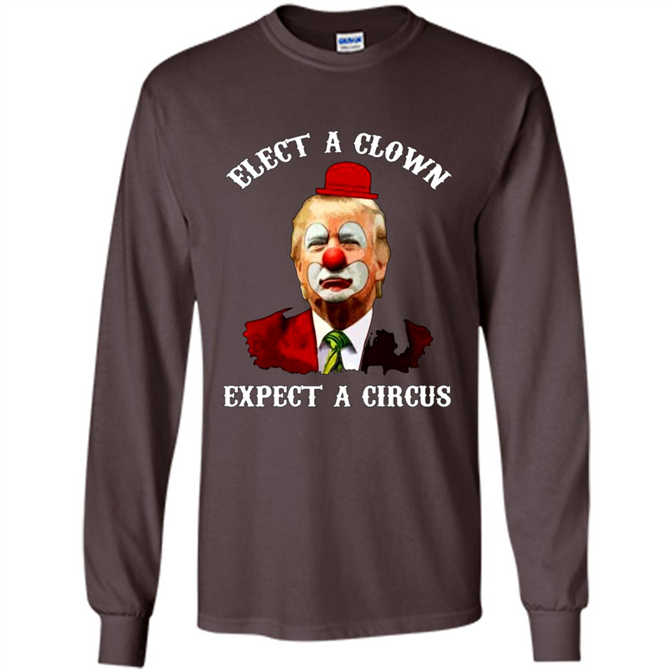 Elect A Clown Expect A Circus Trump PING PONG