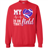 Buffalo Bills Football My Heart is on that Field - Sweatshirt
