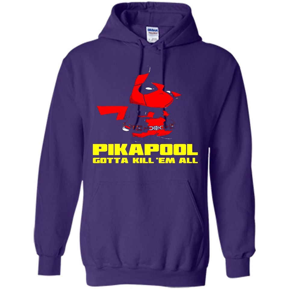 Pikapool Gotta Kill Them All Shirt PINGPONG - Hoodie
