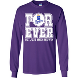 Kansas City Royals Forever For ever not just when we win - Long Sleeve T-Shirt