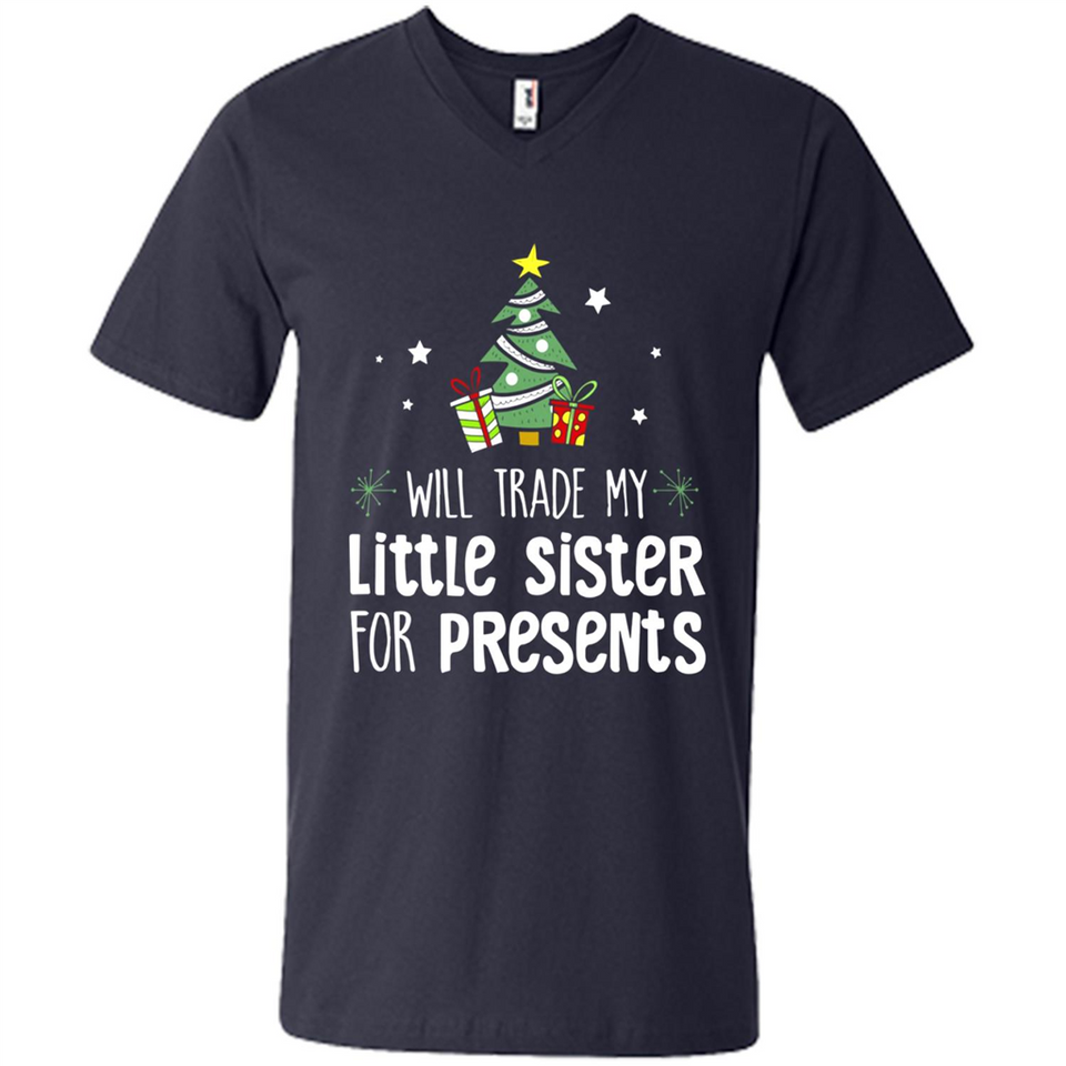 Will Trade My Little Sister For Presents Christmas - Men's V-Neck
