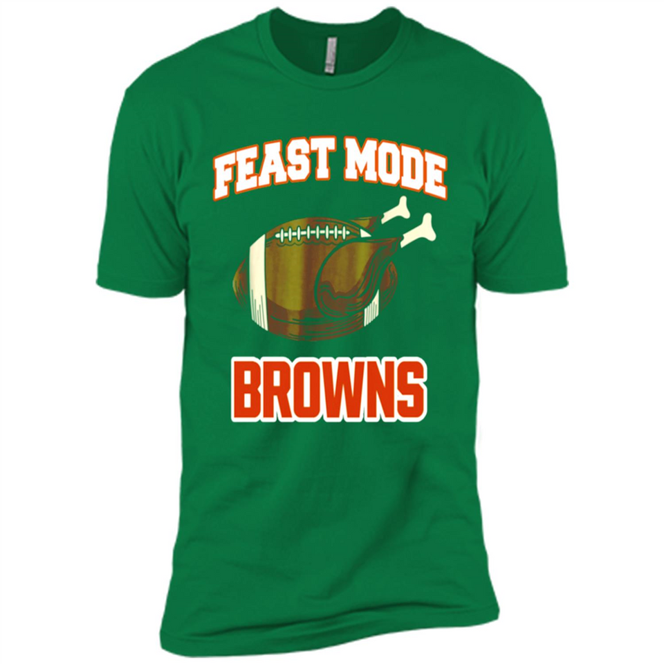 Feast Mode Browns Shirt - Cleveland Turkey Thanksgiving