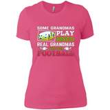 Some Grandmas Play Bingo Real Grandmas Watch Football