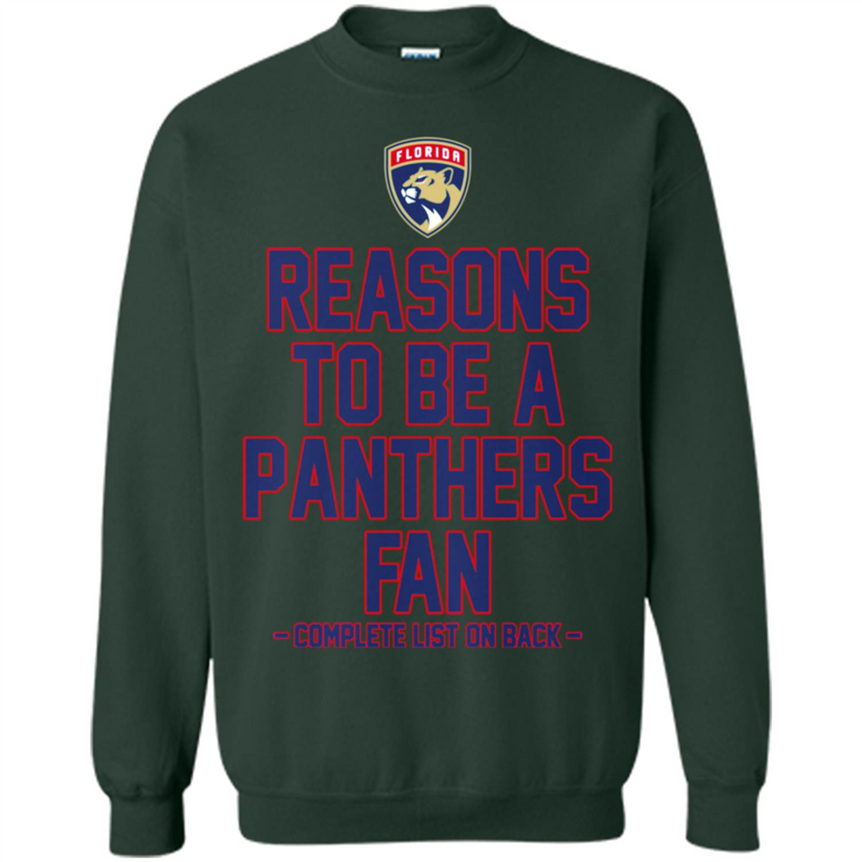 Reasons to be a Florida Panthers Fan Complete List on Back - Sweatshirt