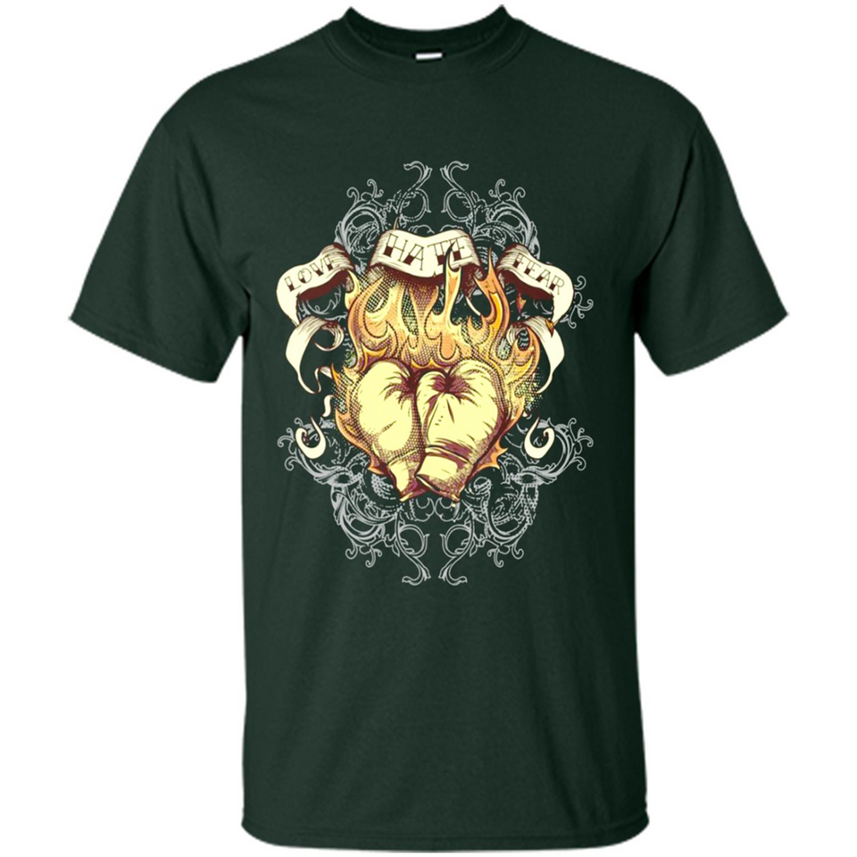 Love Hate Fear Boxing - Martial Art Fighting - Shirt