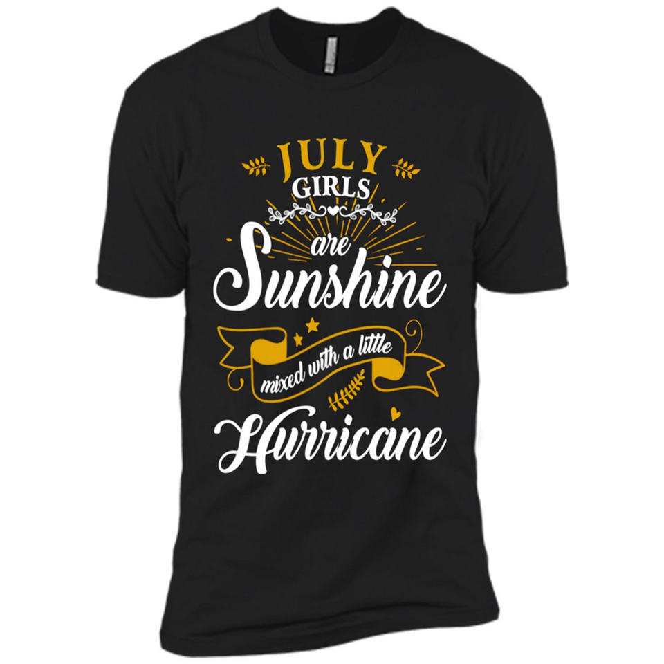 July Girl Are Sunshine Mixed With a Little Hurricane