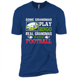 Some Grandmas Play Bingo Real Grandmas Watch Football