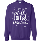 Have A Holly Jolly Christmas - Sweatshirt
