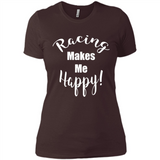 Racing Makes Me Happy! - Drag Racing Classic Fit