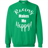 Racing Makes Me Happy! - Drag Racing Classic Fit