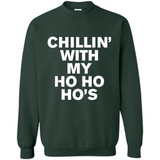 Chillin With My Ho Ho Ho's Funny Christmas - Sweatshirt