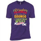 Pajamas, Eggnog and Christmas Movies Count Me In - Premium Short Sleeve T-Shirt