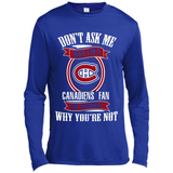Don't Ask Me Why I'm A Montreal Canadiens Fan Ask Yourself