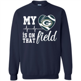 Green Bay Packers Football My Heart is on that Field - Sweatshirt