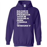 Dasher Dancer Prancer Vixen Tequila Rum Vodka Whiskey Reindeer Christmas T-Shirt - Hoodie