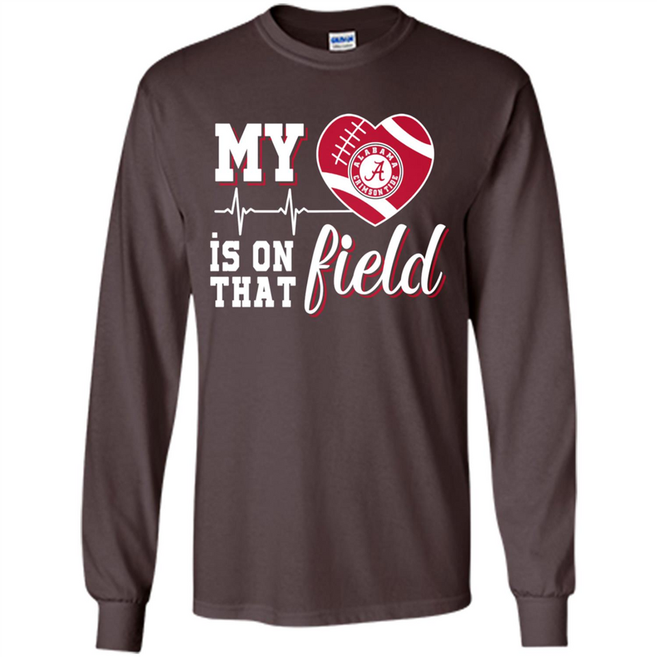 Alabama Crimson Football My Heart is on that Field - Long Sleeve T-Shirt