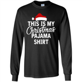 This Is My Christmas Pajama Family Matching - Long Sleeve T-Shirt