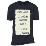 Dear Santa It Was My Cousin's Fault! Christmas - Premium Short Sleeve T-Shirt