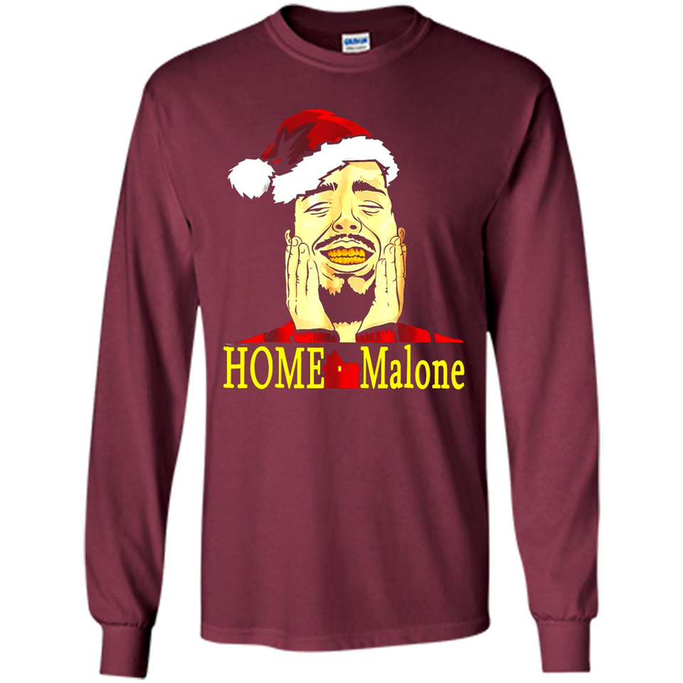 Home Malone Shirt Post Malone Christmas Sweatshirt - Long Sleeve T-Shirt