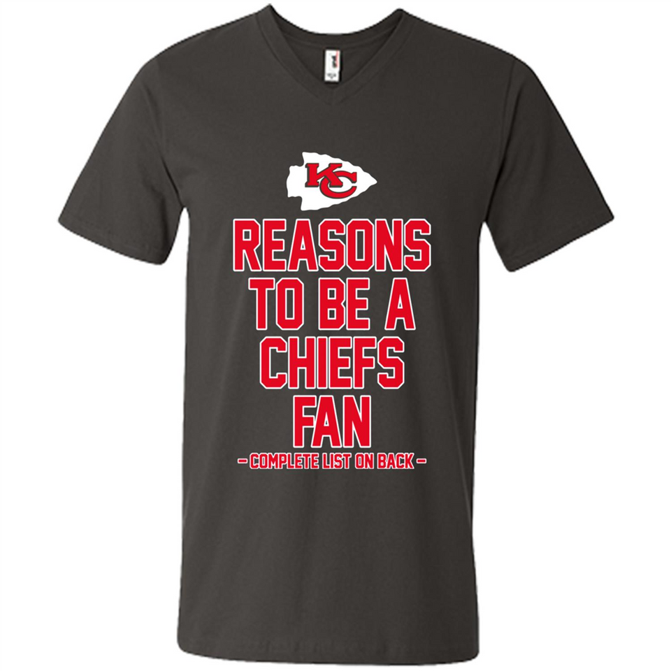 Reasons to be a Kansas City Chiefs Fan Complete List on Back - Men's V-Neck