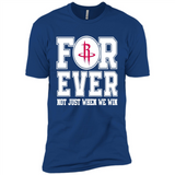 Houston Rockets Forever For ever not just when we win - Premium Short Sleeve T-Shirt