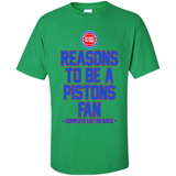 Reasons to be a Detroit Pistons Fan Complete List on Back - Shirt