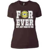 Green Bay Packers Forever For ever not just when we win - Ladies' Boyfriend T-Shirt