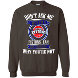 Don't Ask Me Why I'm A Detroit Pistons Fan Ask Yourself