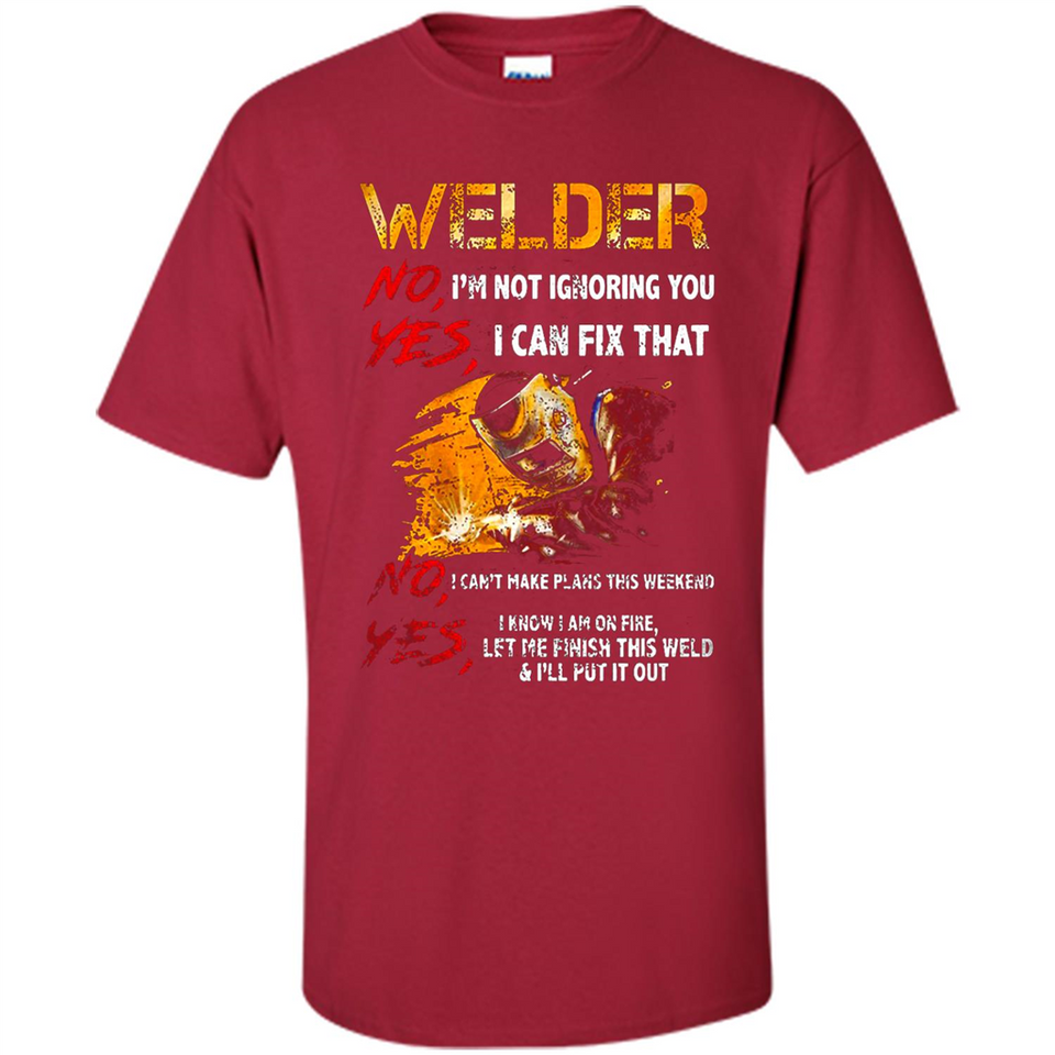 Know I'm on fire let me finish this weld shirt Sweatshirt - Shirt
