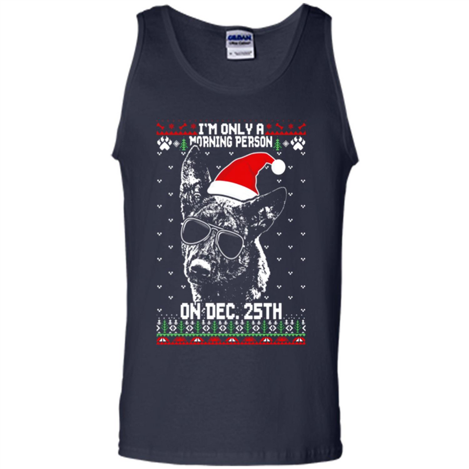 Morning Person Dutch Shepherd Funny Xmas - Tank Top
