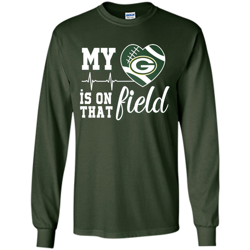 Green Bay Packers Football My Heart is on that Field - Long Sleeve T-Shirt