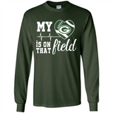 Green Bay Packers Football My Heart is on that Field - Long Sleeve T-Shirt
