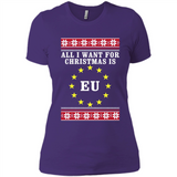 All I want for Christmas is EU ugly - Ladies' Boyfriend T-Shirt