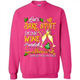 Let’s Bake Stuff Drink And Watch Hallmark Christmas Movies Sweatshirt PINGPONG